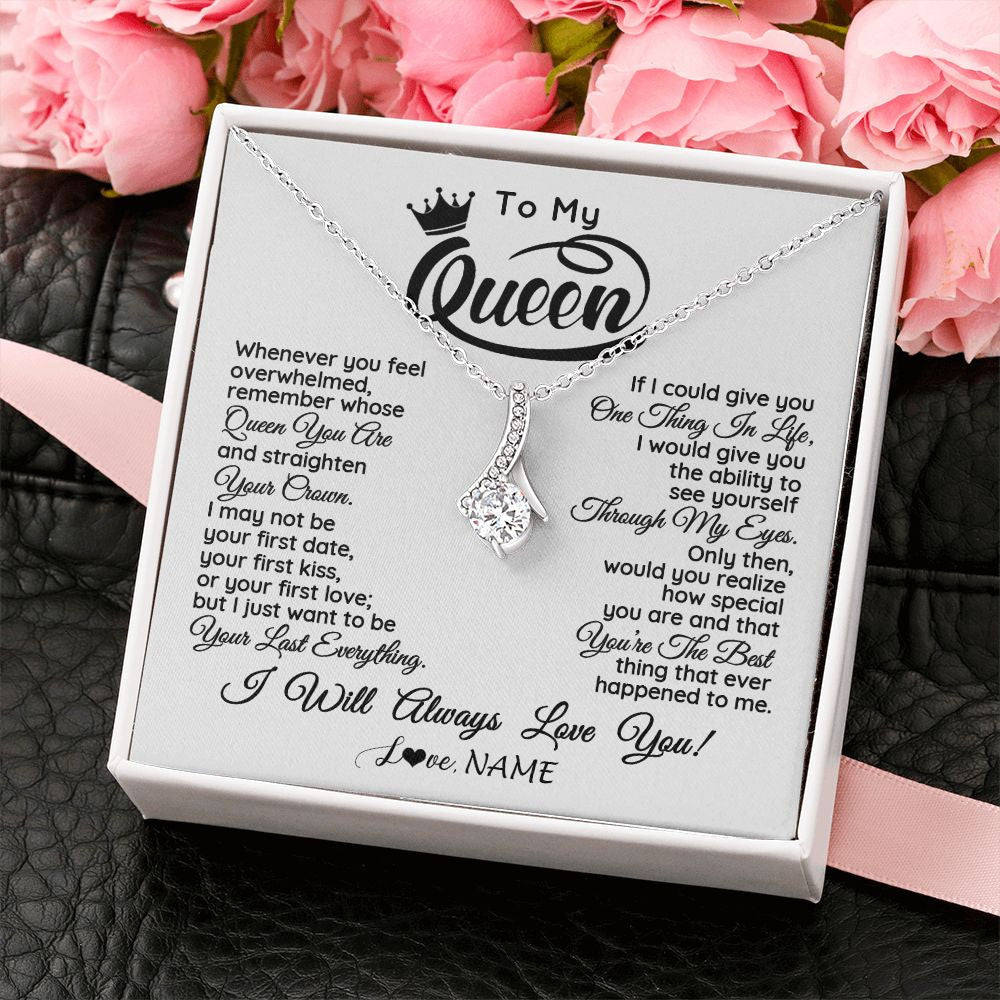Alluring Beauty Necklace | Personalized To My Queen Necklace From Husband Whenever You Feel Overwhelmed Soulmate Wife Valentines Day Birthday Christmas Customized Gift Box Message Card | siriusteestore