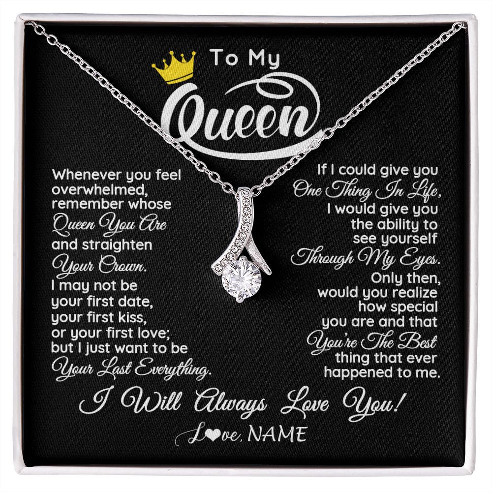 Alluring Beauty Necklace | Personalized To My Queen Necklace From Husband Whenever You Feel Overwhelmed Wife Soulmate Valentines Day Birthday Christmas Customized Gift Box Message Card | siriusteestore