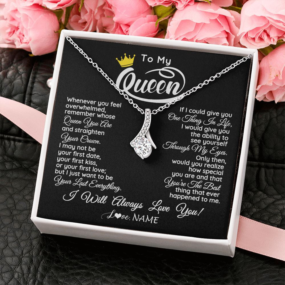 Alluring Beauty Necklace | Personalized To My Queen Necklace From Husband Whenever You Feel Overwhelmed Wife Soulmate Valentines Day Birthday Christmas Customized Gift Box Message Card | siriusteestore
