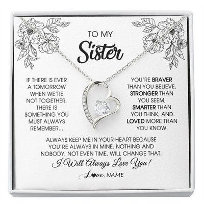 Forever Love Necklace | Personalized To My Sister Necklace From Brother Sister You're Braver Stronger Smarter Sister Birthday Christmas Customized Jewelry Gift Box Message Card | siriusteestore