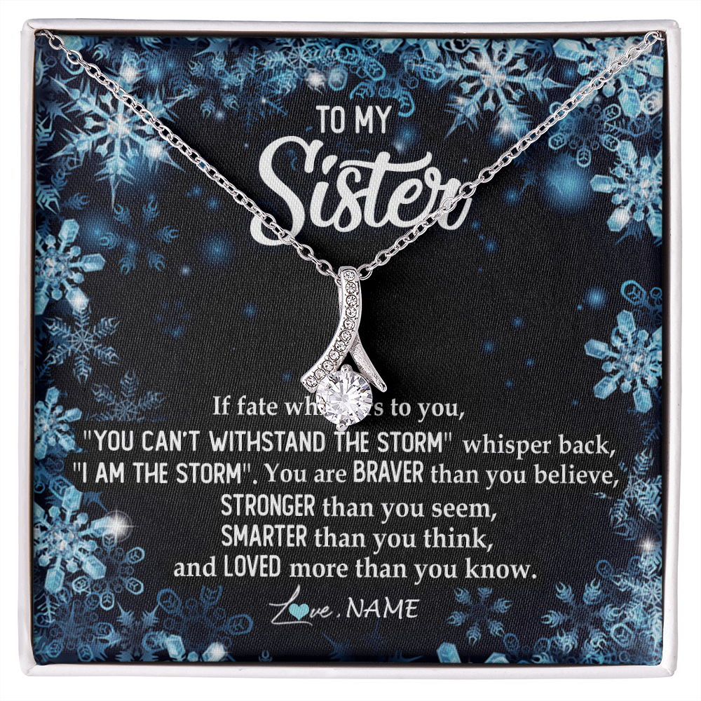 Alluring Beauty Necklace | Personalized To My Sister Necklace From Sister Brother Whisper Back I Am The Storm Sister Pendant Jewelry Birthday Graduation Christmas Customized Message Card | siriusteestore