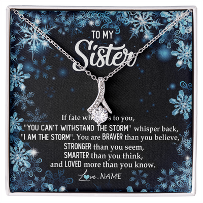 Alluring Beauty Necklace | Personalized To My Sister Necklace From Sister Brother Whisper Back I Am The Storm Sister Pendant Jewelry Birthday Graduation Christmas Customized Message Card | siriusteestore