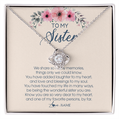 Love Knot Necklace | Personalized To My Sister Necklace On Her Wedding Day We Share So Many Memories Sister Jewelry Birthday Graduation Christmas Customized Gift Box Message Card | siriusteestore