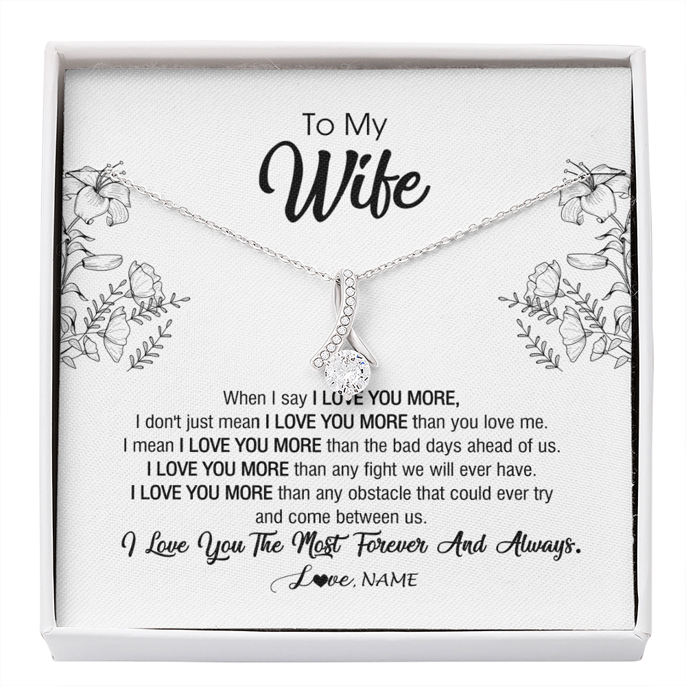 Alluring Beauty Necklace | Personalized To My Wife Necklace From Husband I Love You More Wife Birthday Anniversary Wedding Valentines Day Christmas Customized Message Card | siriusteestore