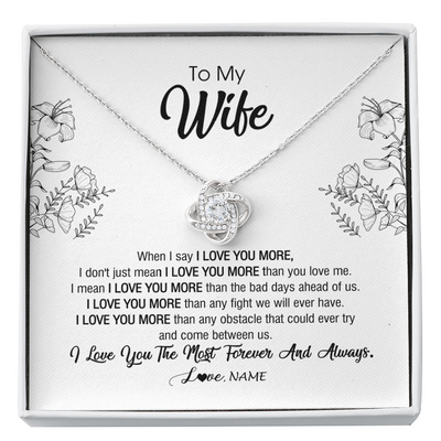 Love Knot Necklace | Personalized To My Wife Necklace From Husband I Love You More Wife Birthday Anniversary Wedding Valentines Day Christmas Customized Message Card | siriusteestore