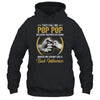 Pop Pop For Men Funny Fathers Day They Call Me Pop Pop Shirt & Hoodie | siriusteestore