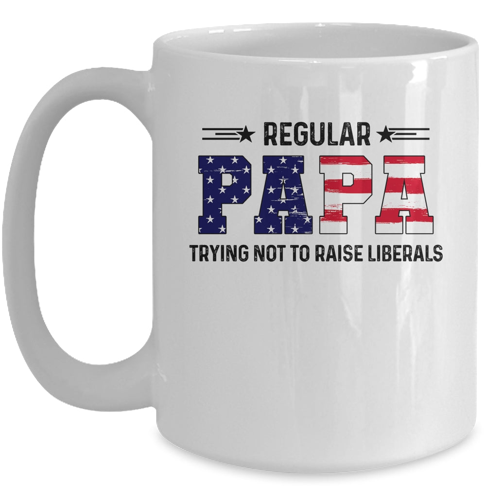 Regular Papa Trying Not To Raise Liberal American USA Flag Mug | siriusteestore