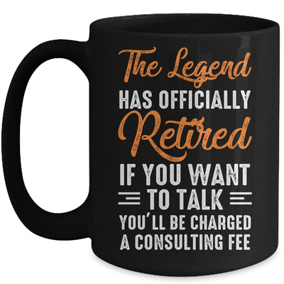 The Legend Has Officially Retired Retiree Retirement Mug | siriusteestore