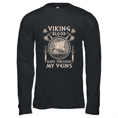 Viking Blood Runs Through My Veins Viking Ship For Men Women Shirt & Hoodie | siriusteestore