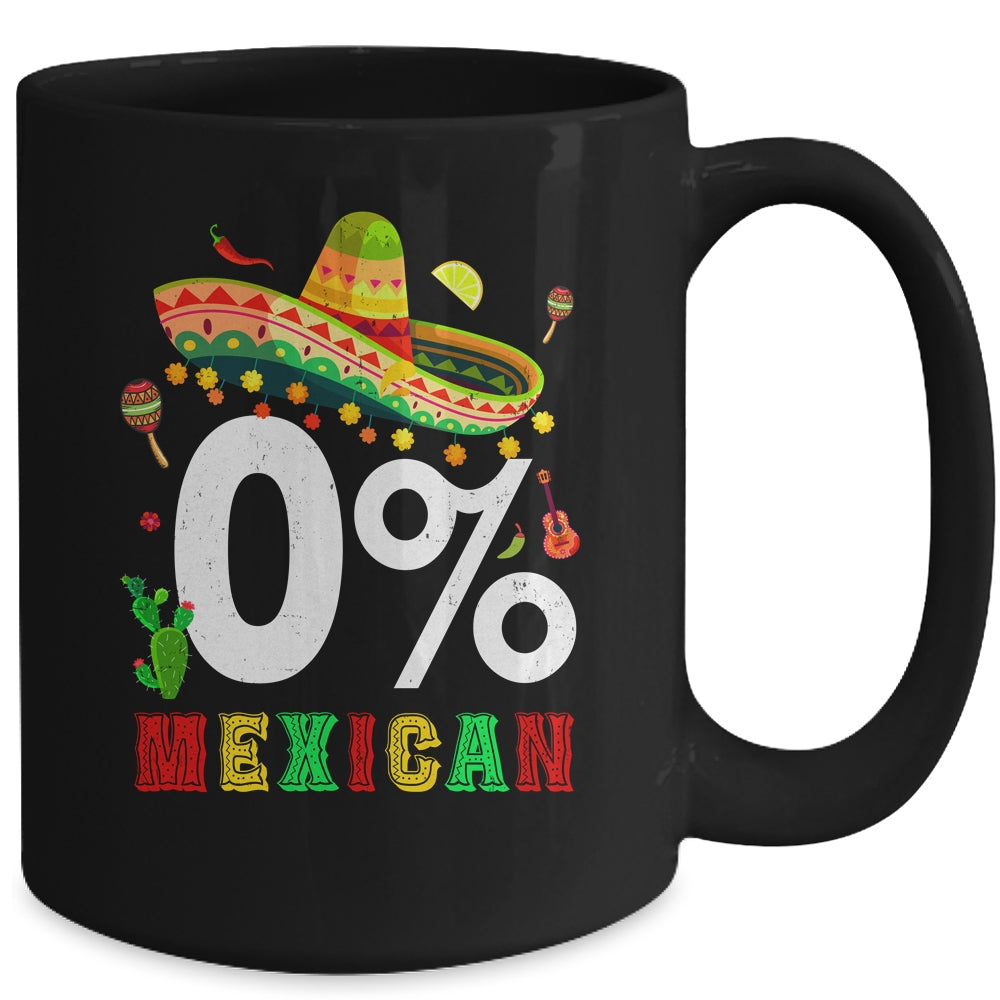 0% Mexican Cinco De Mayo Fiesta Sombrero Funny Mug | siriusteestore