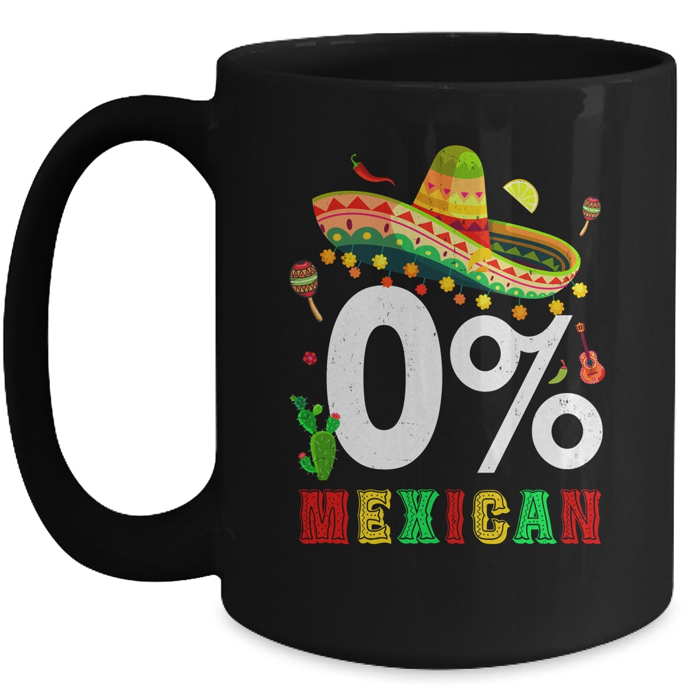0% Mexican Cinco De Mayo Fiesta Sombrero Funny Mug | siriusteestore