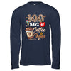 100 Days Of Coffee And Chaos 100 Days Student Teacher Shirt & Hoodie | siriusteestore