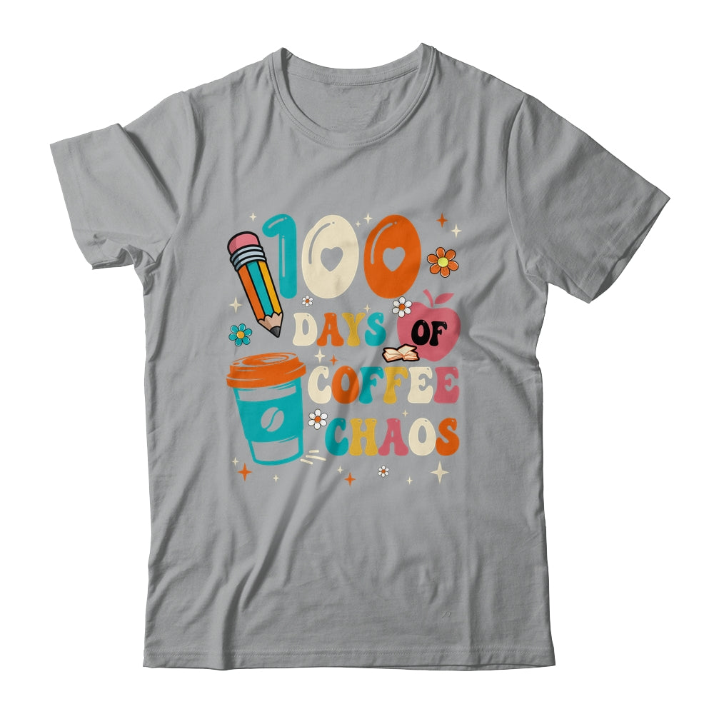 100 Days Of Coffee And Chaos 100th Day Of School Teacher Shirt & Hoodie | siriusteestore