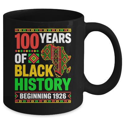 100 Years Black History Beginning 1926 Centennial Africa Mug | siriusteestore