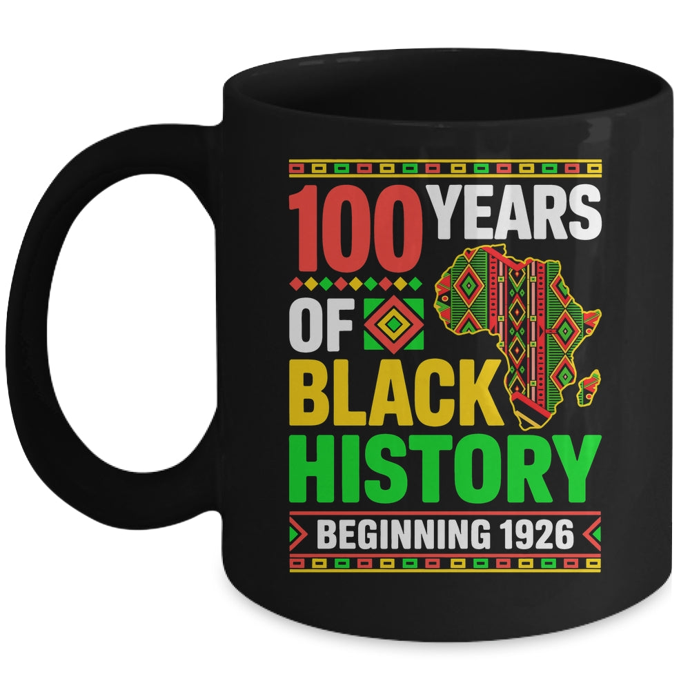 100 Years Black History Beginning 1926 Centennial Africa Mug | siriusteestore