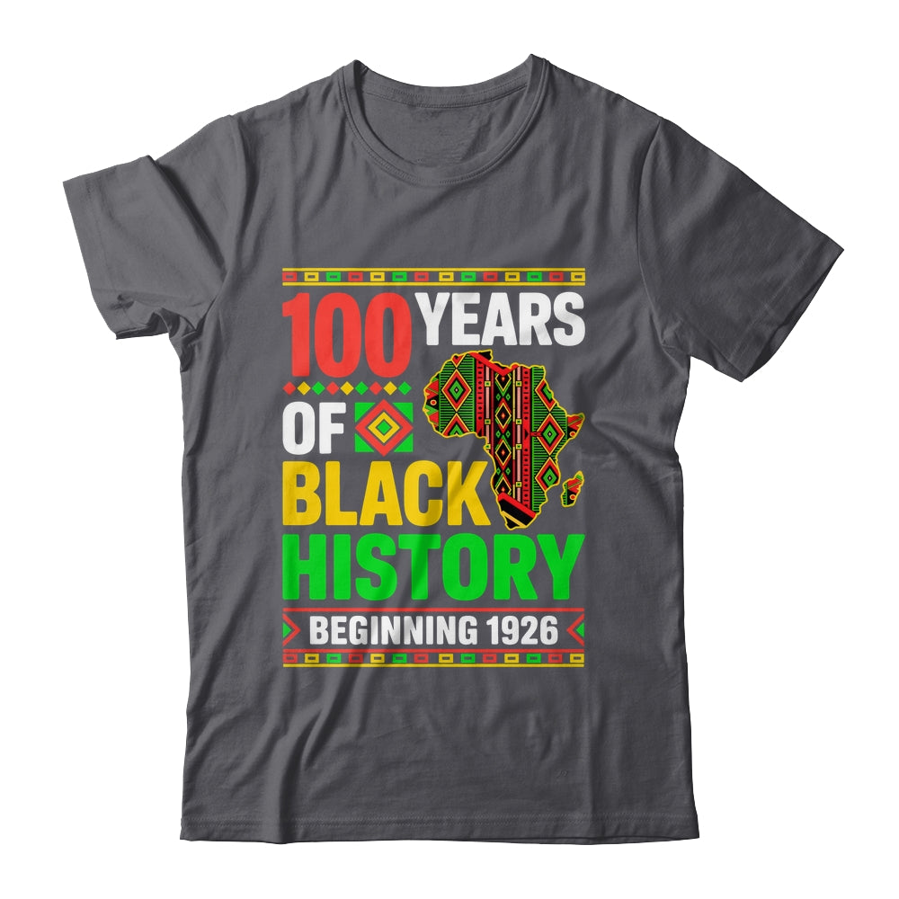 100 Years Black History Beginning 1926 Centennial Africa Shirt & Hoodie | siriusteestore