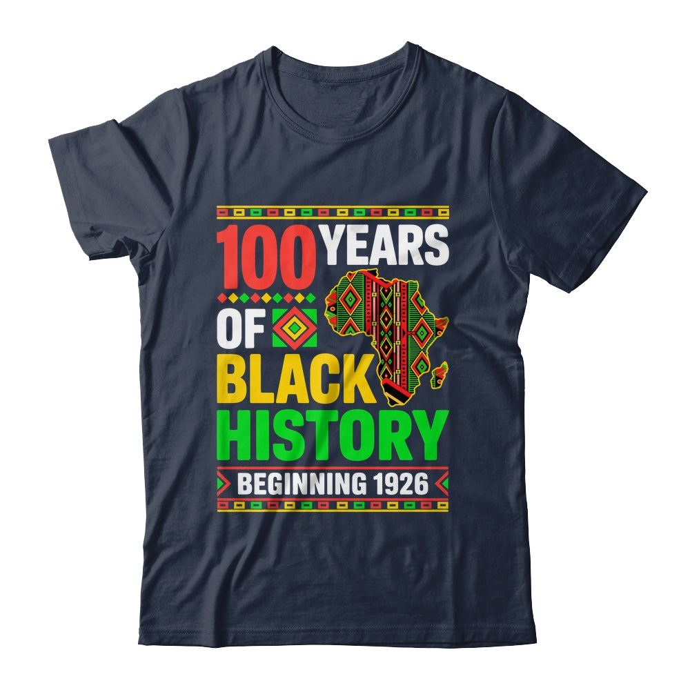 100 Years Black History Beginning 1926 Centennial Africa Shirt & Hoodie | siriusteestore