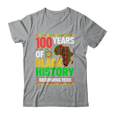 100 Years Black History Beginning 1926 Centennial Africa Shirt & Hoodie | siriusteestore