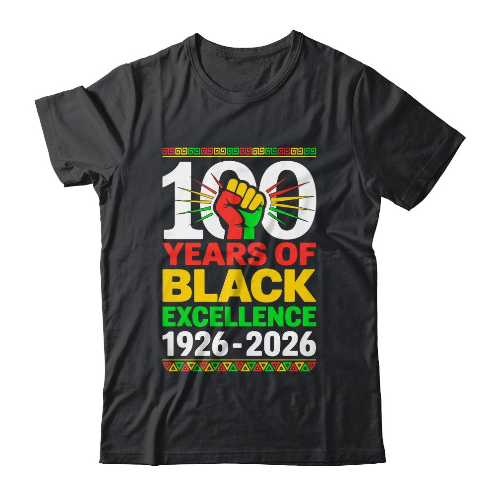 100 Years Of Black Excellence Centennial Black History Month Shirt & Hoodie | siriusteestore