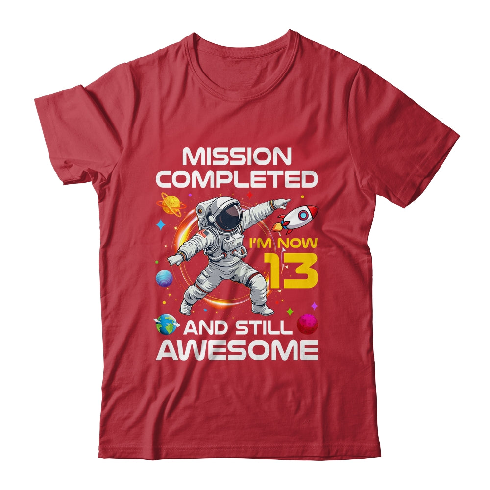 13th Birthday Astronaut 13 Years Old Outer Space Birthday Shirt & Hoodie | siriusteestore