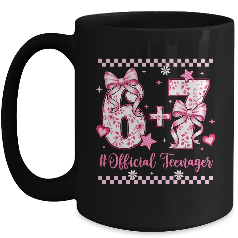 13th Birthday Girls 13 Years Official Teenager Six Seven Mug | siriusteestore