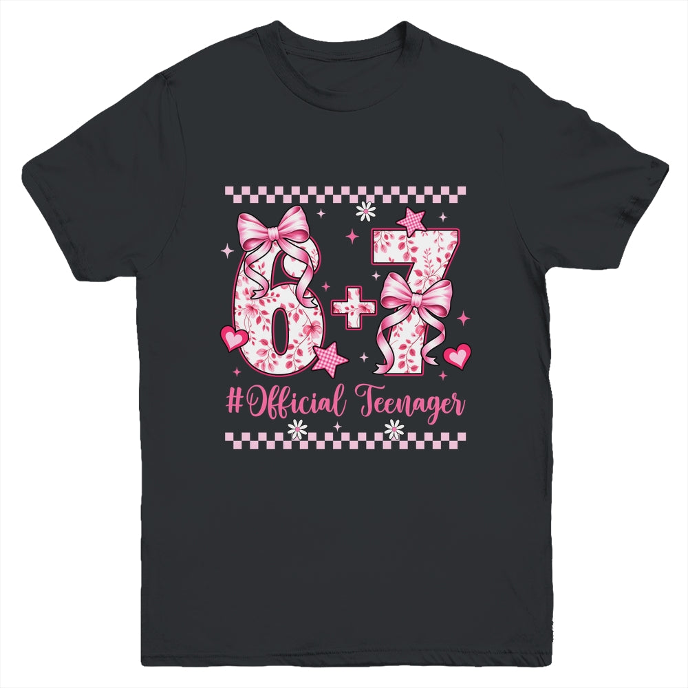 13th Birthday Girls 13 Years Official Teenager Six Seven Youth Shirt | siriusteestore