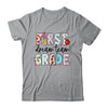 1st Grade Dream Team Teacher Happy First Day Of School Shirt & Hoodie | siriusteestore