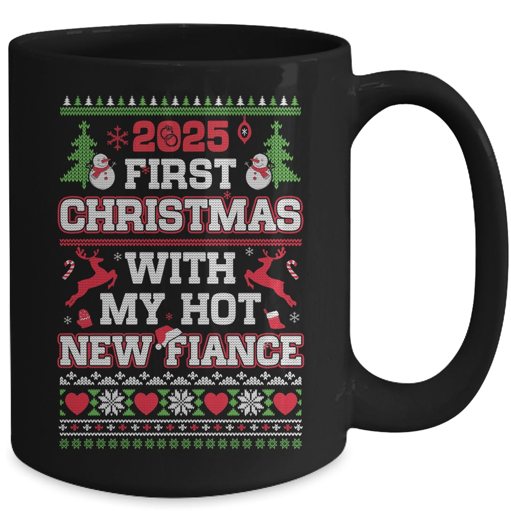 2025 First Christmas With My Hot New Fiance Mug | siriusteestore