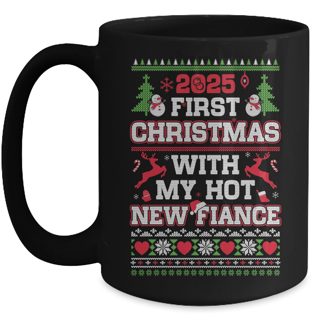 2025 First Christmas With My Hot New Fiance Mug | siriusteestore