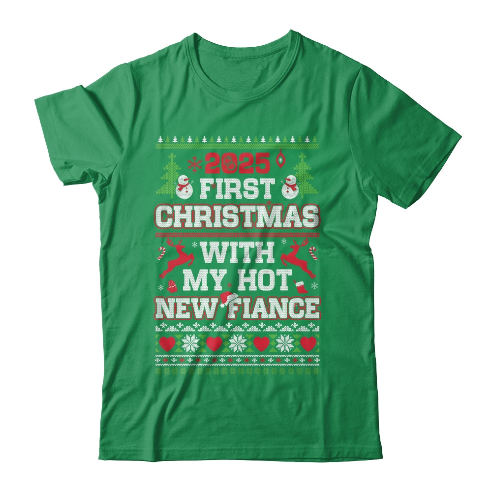 2025 First Christmas With My Hot New Fiance Shirt & Sweatshirt | siriusteestore