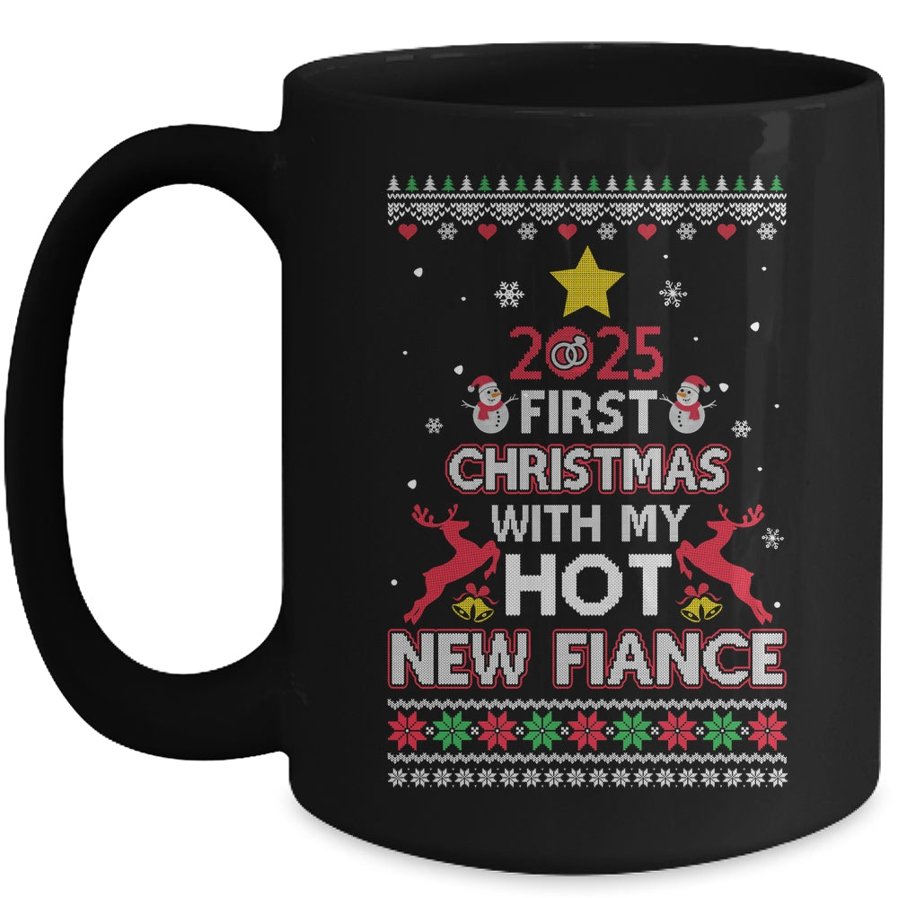 2025 First Christmas With My Hot New Fiance Ugly Mug | siriusteestore