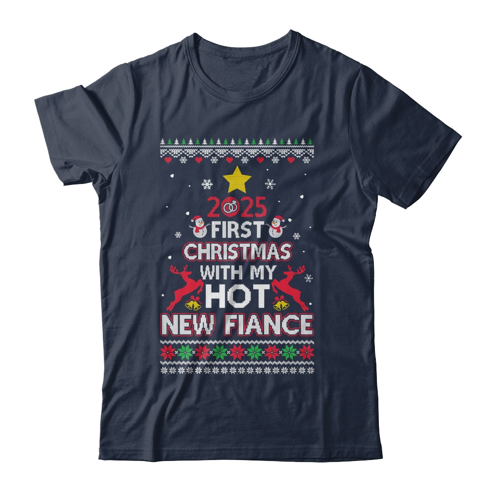 2025 First Christmas With My Hot New Fiance Ugly Shirt & Sweatshirt | siriusteestore