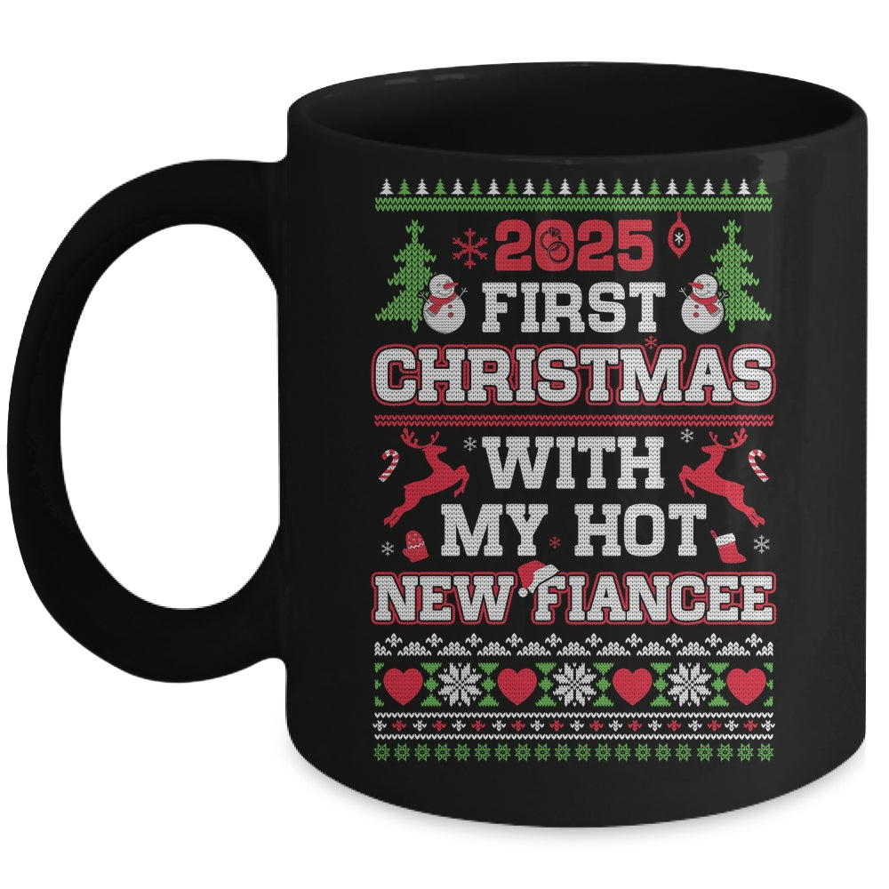 2025 First Christmas With My Hot New Fiancee Mug | siriusteestore