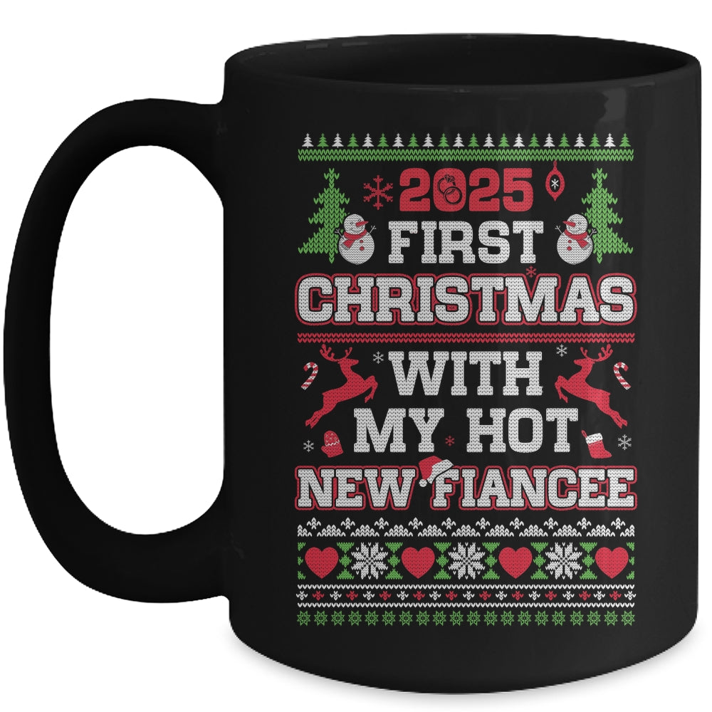 2025 First Christmas With My Hot New Fiancee Mug | siriusteestore