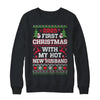 2025 First Christmas With My Hot New Husband Shirt & Sweatshirt | siriusteestore