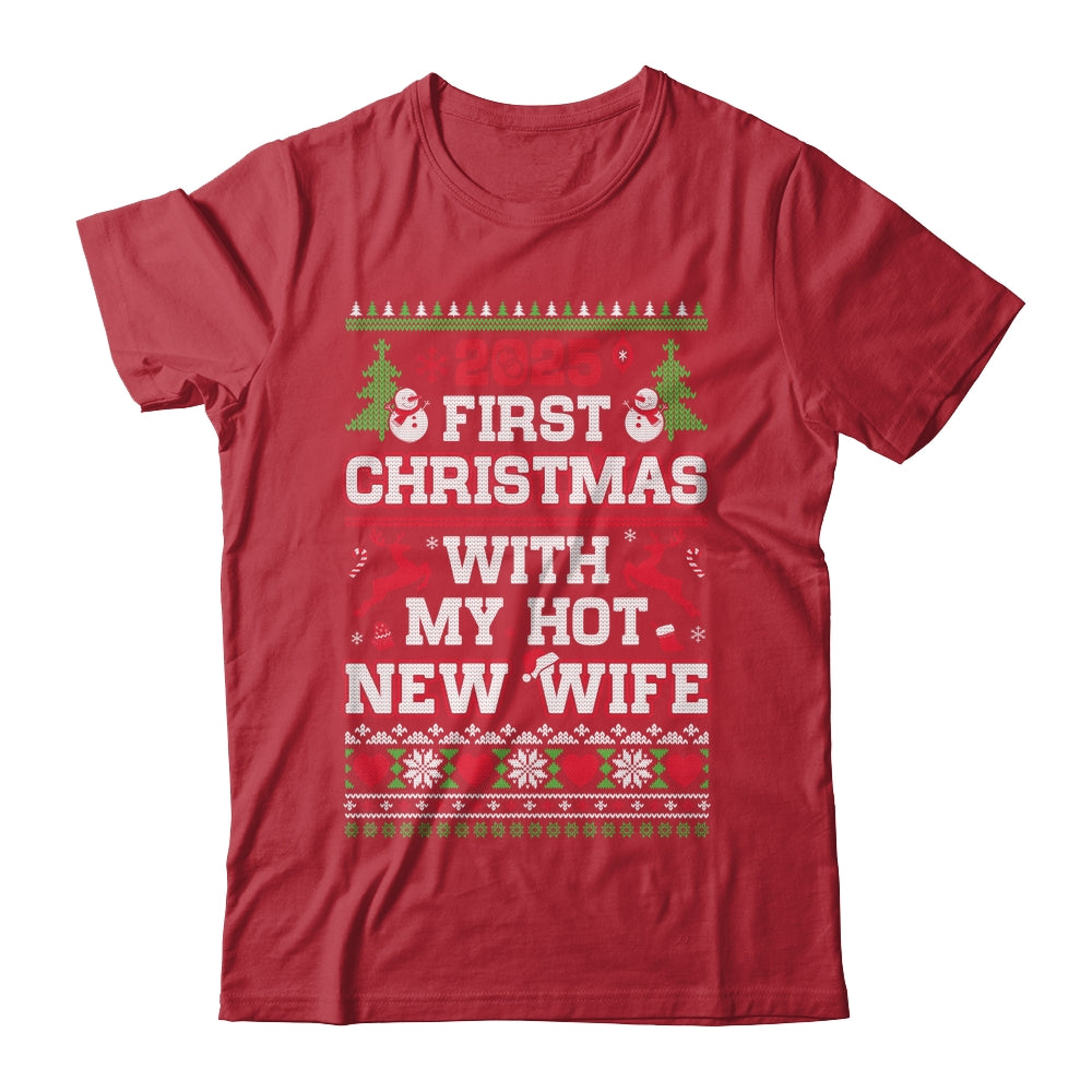 2025 First Christmas With My Hot New Wife Shirt & Sweatshirt | siriusteestore