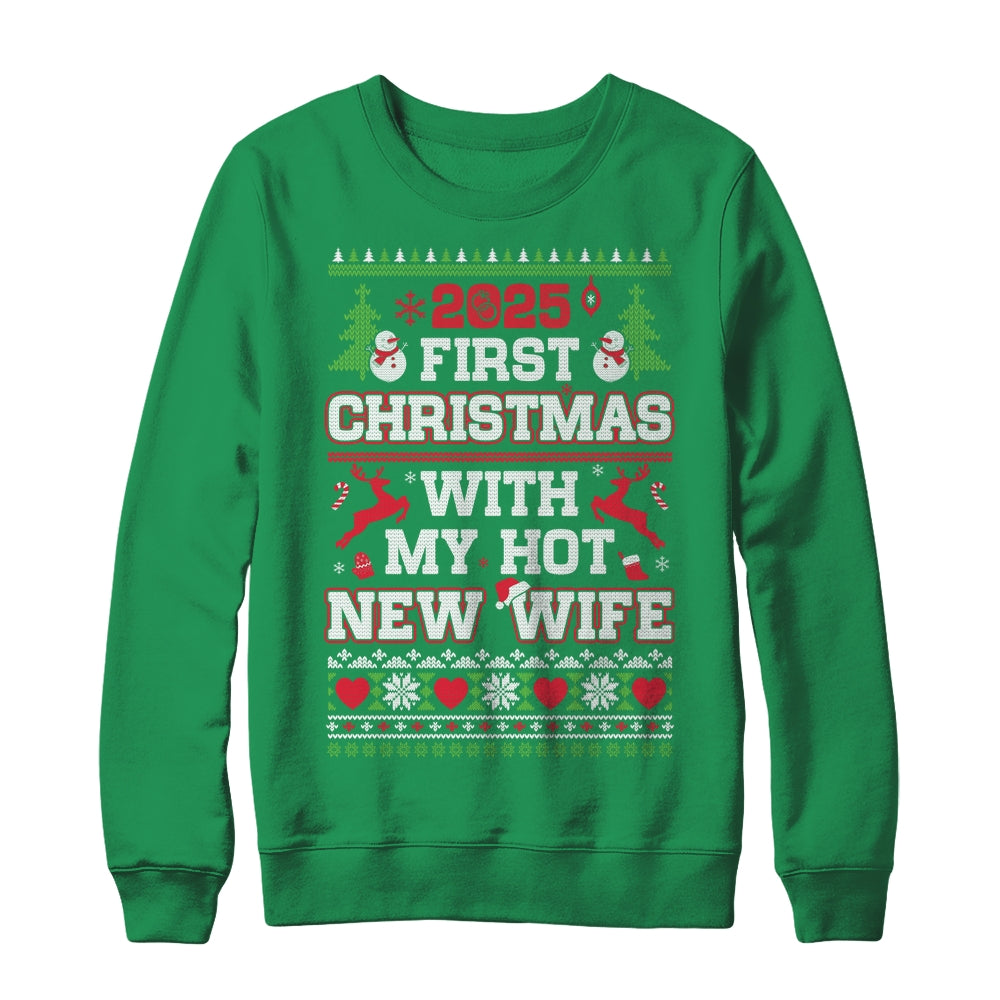 2025 First Christmas With My Hot New Wife Shirt & Sweatshirt | siriusteestore
