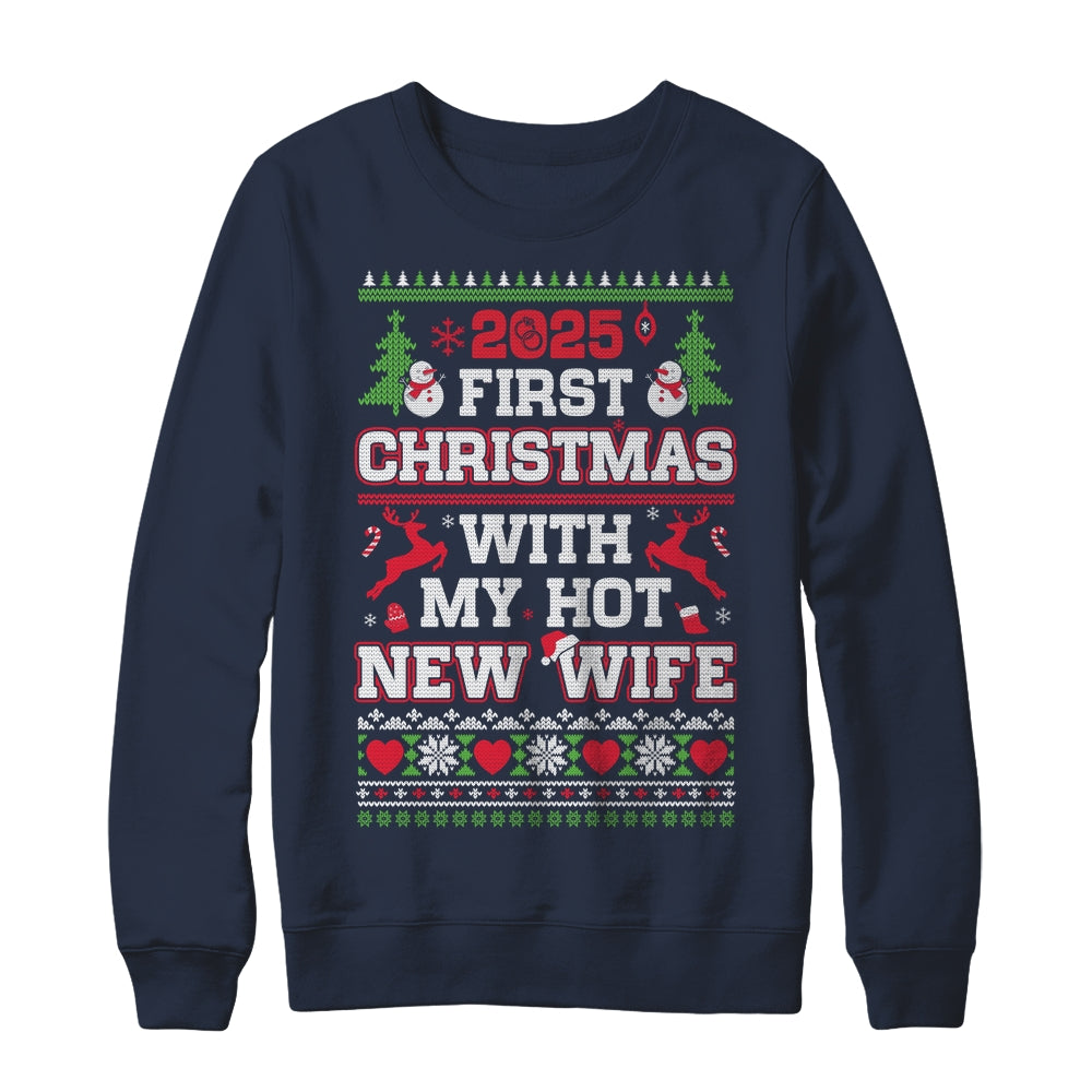 2025 First Christmas With My Hot New Wife Shirt & Sweatshirt | siriusteestore