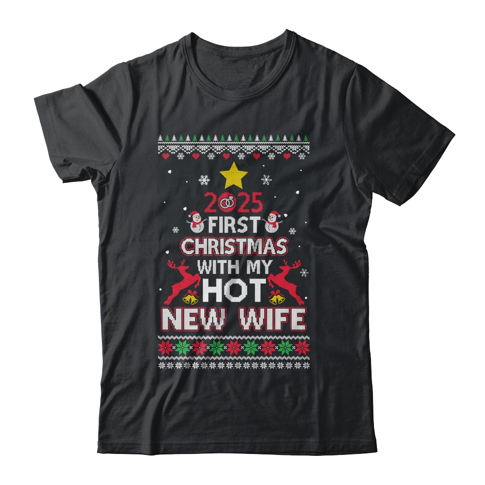 2025 First Christmas With My Hot New Wife Ugly Shirt & Sweatshirt | siriusteestore