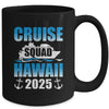 2025 Hawaiian Cruise Squad Hawaii Cruise Family Matching Mug | siriusteestore