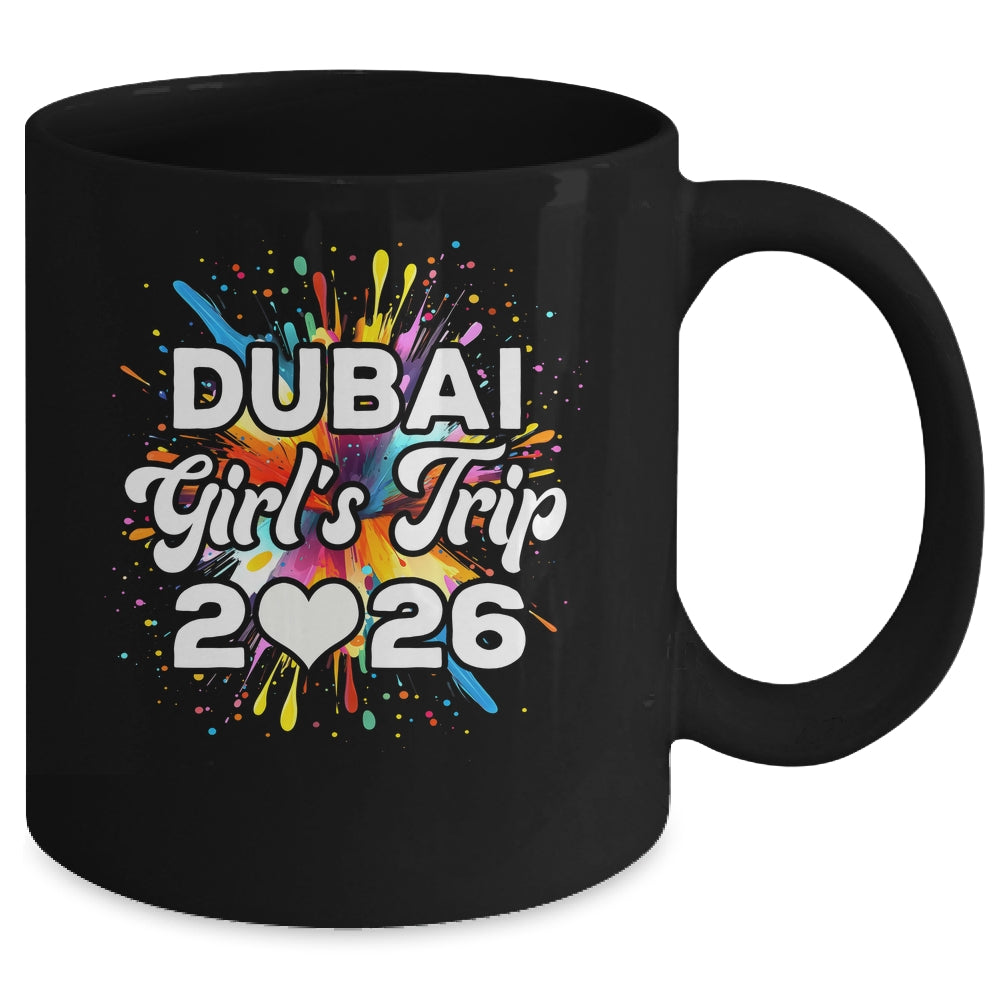 2026 Dubai Girls Trip Travel Vacation Bestie Friend Women Mug | siriusteestore