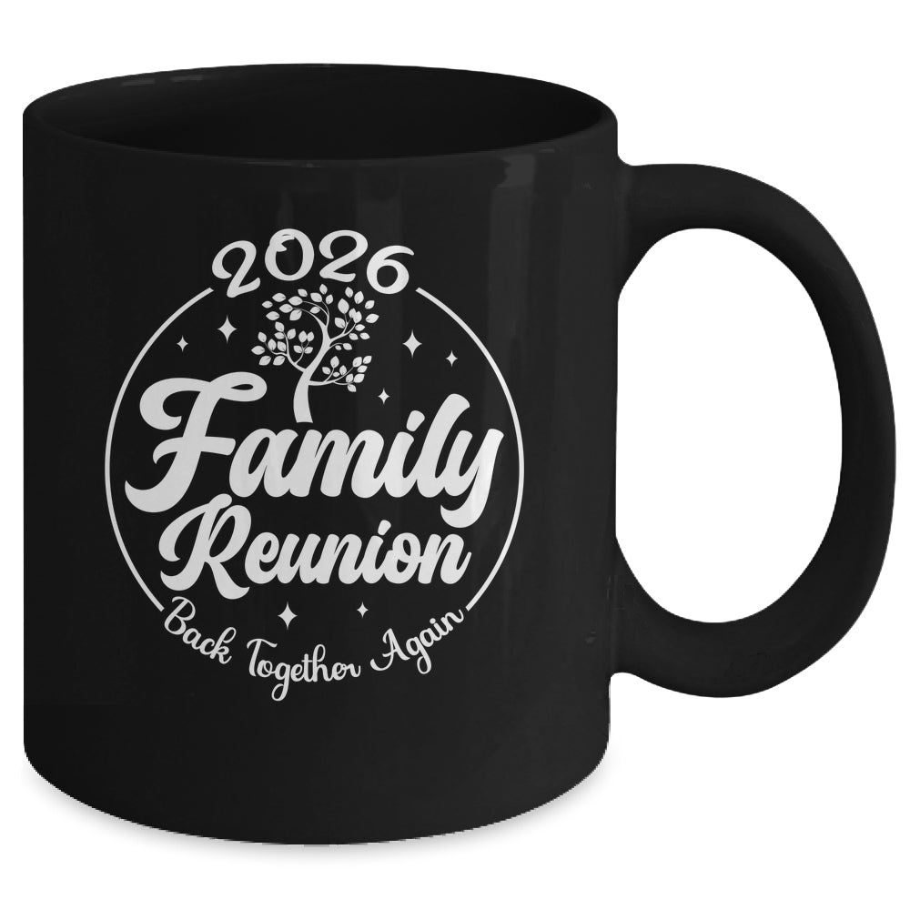 2026 Family Reunion Back Together Again Reunion Matching Mug | siriusteestore