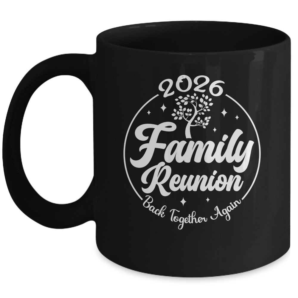 2026 Family Reunion Back Together Again Reunion Matching Mug | siriusteestore