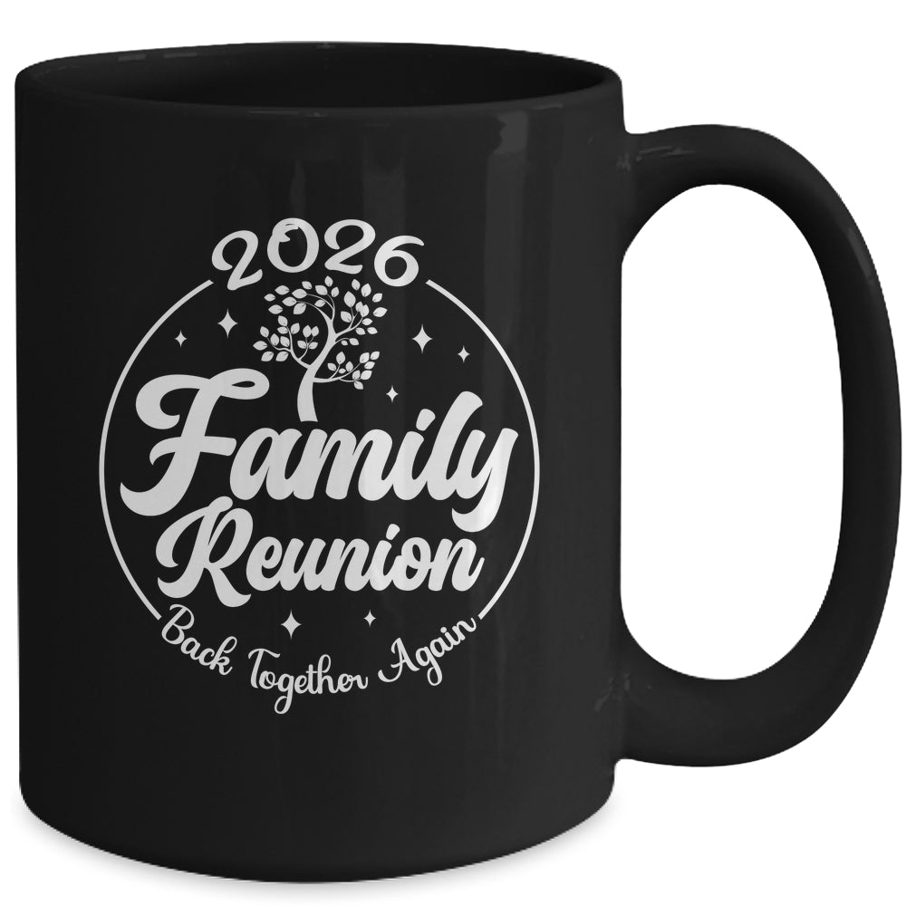 2026 Family Reunion Back Together Again Reunion Matching Mug | siriusteestore
