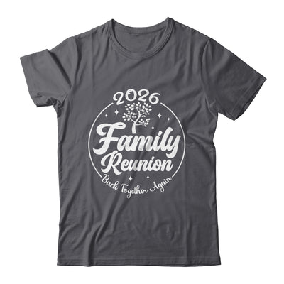 2026 Family Reunion Back Together Again Reunion Matching Shirt & Tank Top | siriusteestore