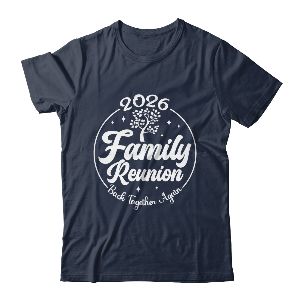 2026 Family Reunion Back Together Again Reunion Matching Shirt & Tank Top | siriusteestore