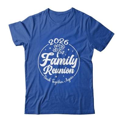 2026 Family Reunion Back Together Again Reunion Matching Shirt & Tank Top | siriusteestore