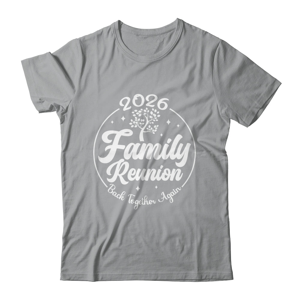 2026 Family Reunion Back Together Again Reunion Matching Shirt & Tank Top | siriusteestore