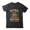 30 Years Awesome Vintage April 1995 30th Birthday Shirt & Hoodie | siriusteestore