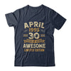 30 Years Awesome Vintage April 1995 30th Birthday Shirt & Hoodie | siriusteestore